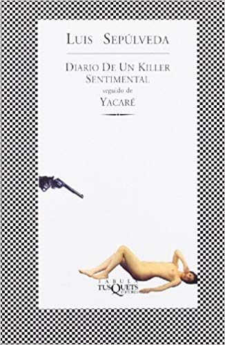 Diario de un killer sentimental/Yacaré