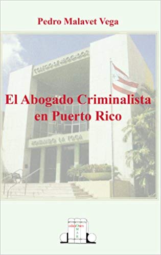 El Abogado Criminalista en Puerto Rico