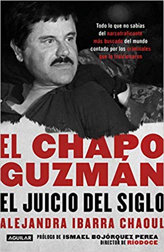 El Chapo Guzmán: El juicio del siglo