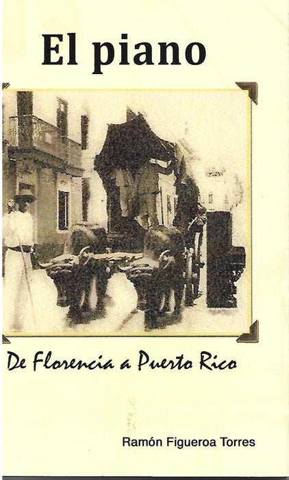 El piano: de Florencia a Puerto Rico