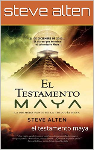 Trilogía Maya I: el testamento Maya