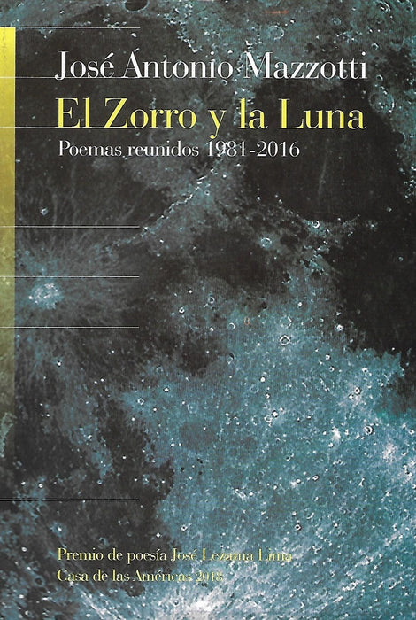 El Zorro y la Luna - Poemas reunidos 1981-2016