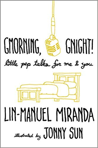 Gmorning, Gnight! (Little pep talks for me and you)