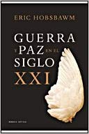 Guerra y Paz en el Siglo XXI
