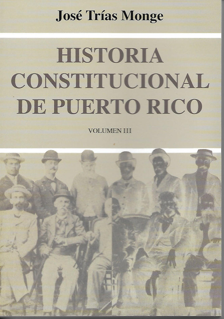 Historia Constitucional de Puerto Rico Volumen 3— Librería El Candil