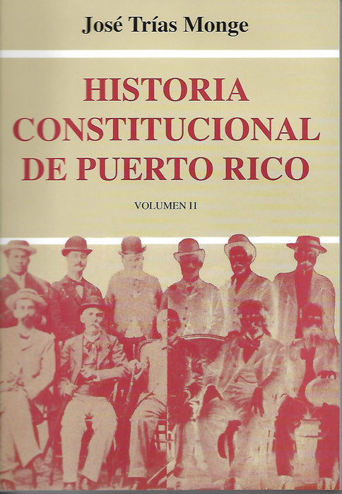 Historia Constitucional de Puerto Rico Volumen 2