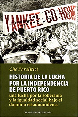 Historia de la lucha por la Independencia de Puerto Rico