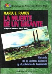 La Muerte de Un Gigante: Historia de la Central Guánica y el poblado de Ensenada