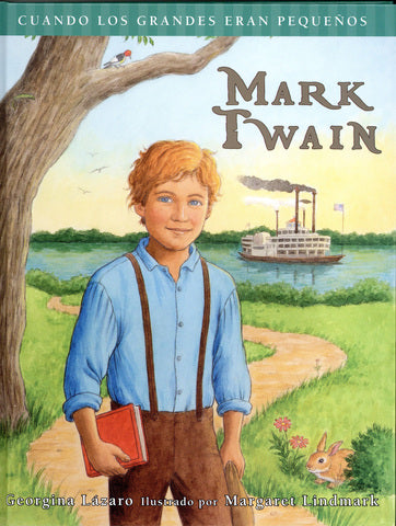 Mark Twain: Cuando los grandes eran pequeños