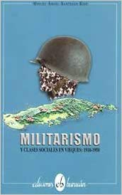 Militarismo y Clases Sociales en Vieques : 1910 - 1950