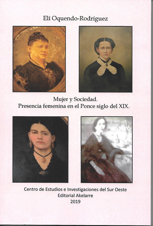 Mujer y Sociedad. Presencia femenina en el Ponce del siglo XIX.