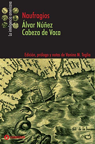 Naufragios: Álvar Núñez Cabeza de Vaca
