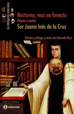 Sor Juana Inés de la Cruz: Nocturna, mas no funesta