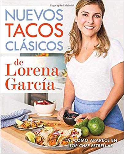 Nuevos tacos clásicos de Lorena García
