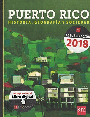Puerto Rico Historia, Geografía y sociedad