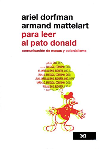 Para leer al pato Donald. Comunicación de masa y colonialismo