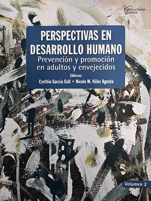 Perspectivas en Desarrollo Humano: Prevención y promoción en adultos y envejecidos (Volumen 2)