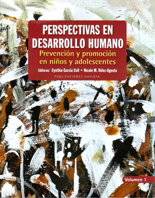 Perspectivas en Desarrollo Humano: Prevención y promoción en niños y adolescentes (Volumen 1)