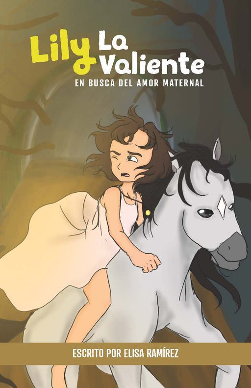 Lily la Valiente: En Busca del amor Maternal
