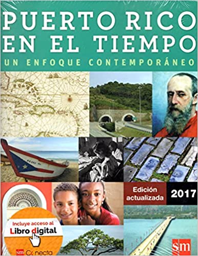 Puerto Rico en el Tiempo (Un Enfoque Contemporáneo)