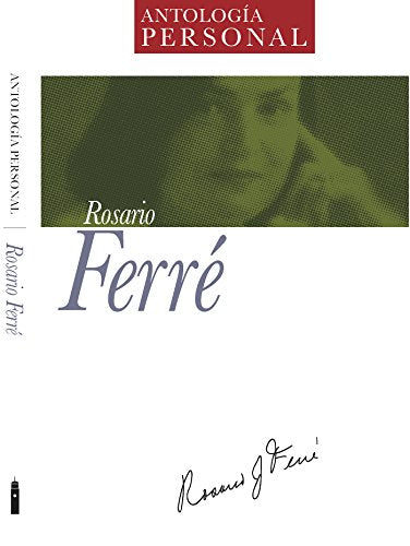 Rosario Ferré (Antología Personal)