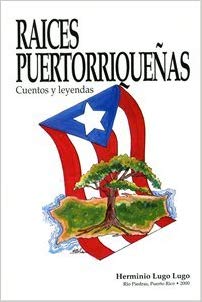 Raíces Puertorriqueñas cuentos y leyendas