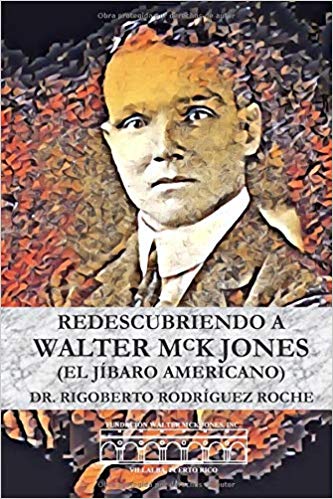 Redescubriendo a Walter McK Jones