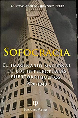 Sofocracia: El Imaginario Nacional de los Intelectuales Puertorriqueños