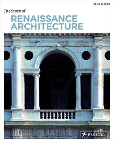 The Story of Renaissance Architecture