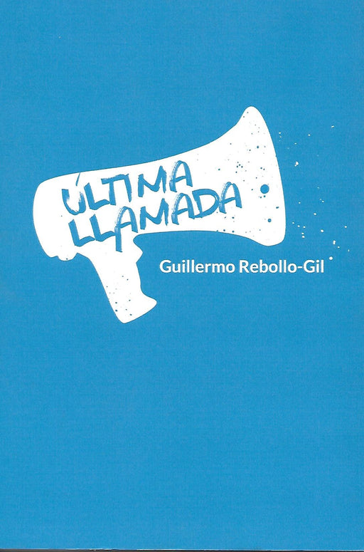 Última llamada: Guillermo Rebollo Gil