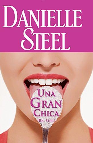 Una Gran Chica : Danielle Steel