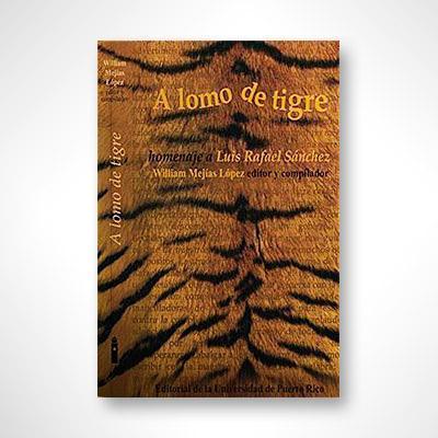 A lomo de tigre: homenaje a Luis Rafael Sáchez