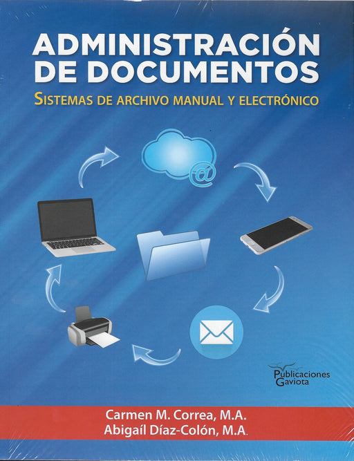 Administración de Documentos: Sistemas de archivo manual y electrónico