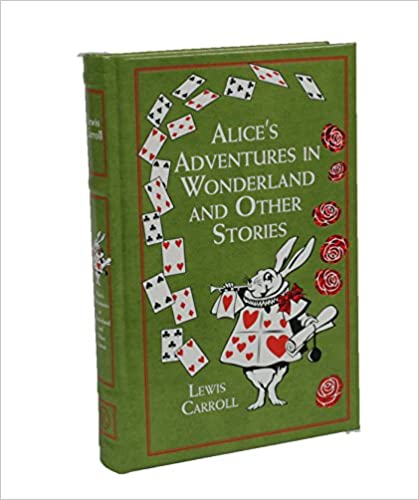 Alice's Adventures in Wonderland and Other Stories (150th Anniversary)
