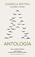 Antología: Gabriela Mistral en verso y prosa