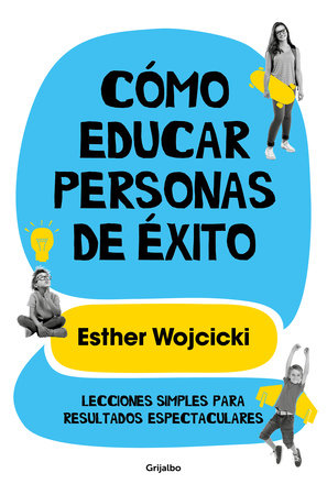 Cómo educar personas de éxito