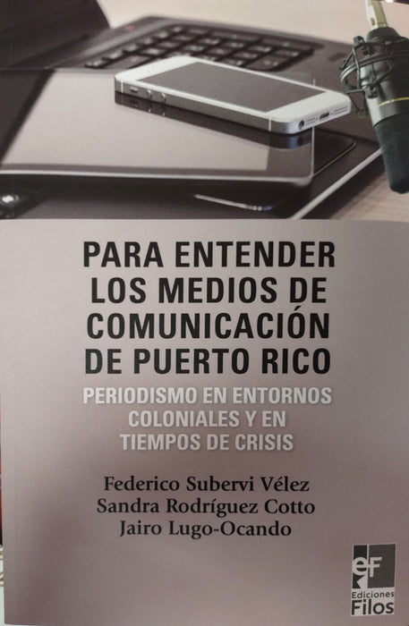 Para entender los medios de comunicación de Puerto Rico