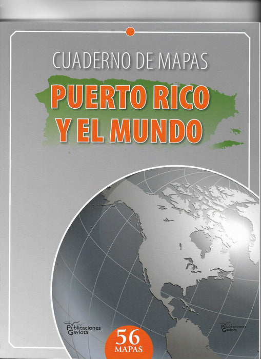 Cuaderno de Mapas Puerto Rico y el Mundo