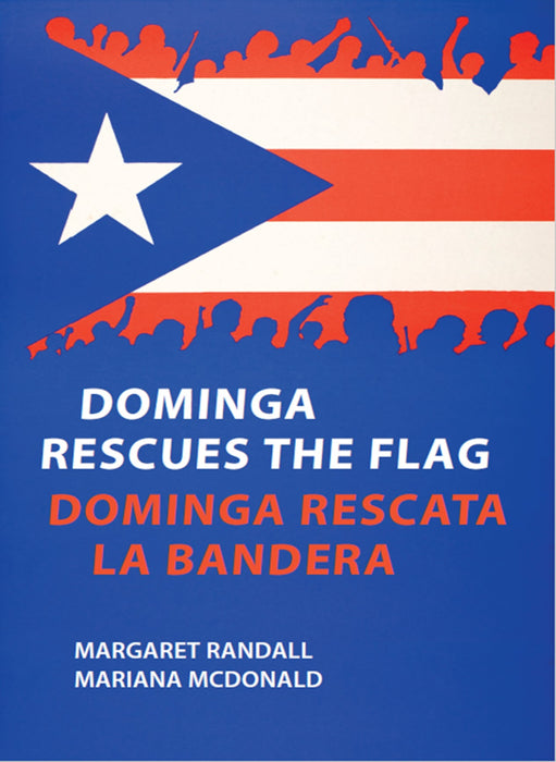 Dominga Rescues The Flag/ Dominga Rescata La Bandera