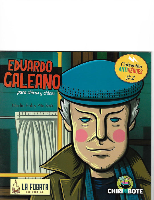 Eduardo Galeano colección antihéroes