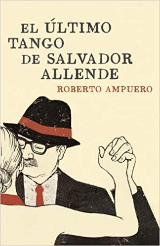 El último tango de Salvador Allende