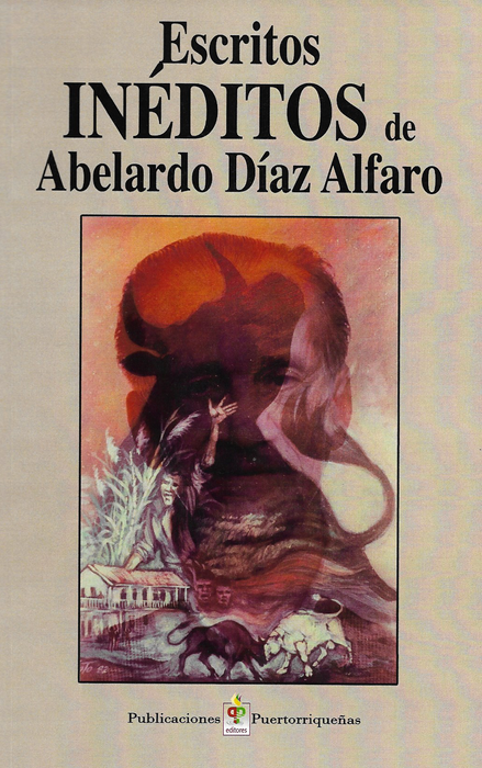 Escritos Inéditos de Abelardo Díaz Alfaro