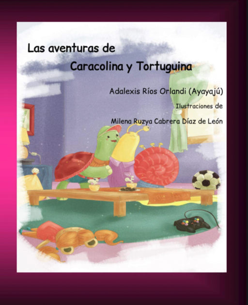 Las Aventuras de Caracolina y Tortugina