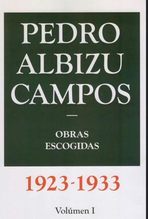 Pedro Albizu - Obras Escogidas Vol. 1