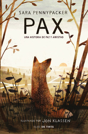 Pax. Una historia de paz y amistad / Pax.