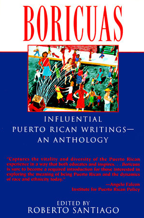 Boricuas: Influential Puerto Rican Writings – An Anthology