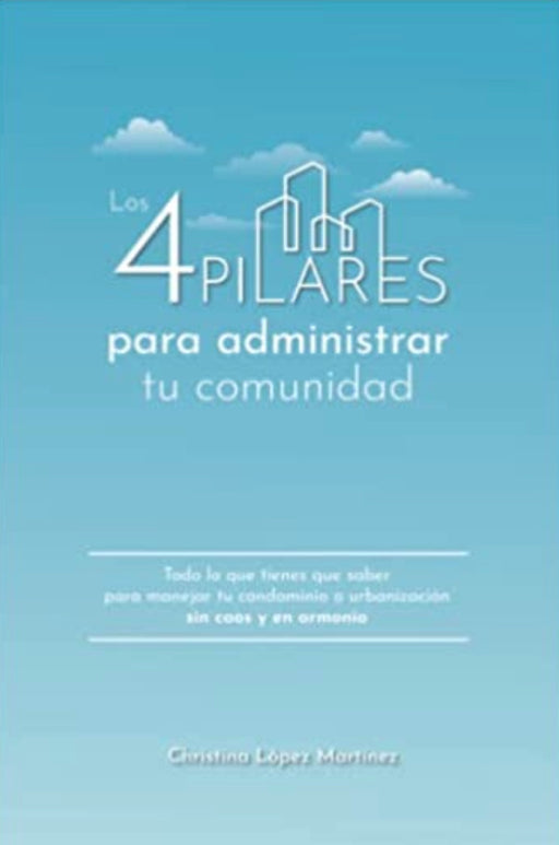 Los 4 pilares para administrar tu comunidad