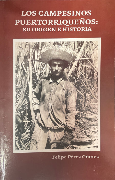 Los campesinos puertorriqueños: su origen e historia