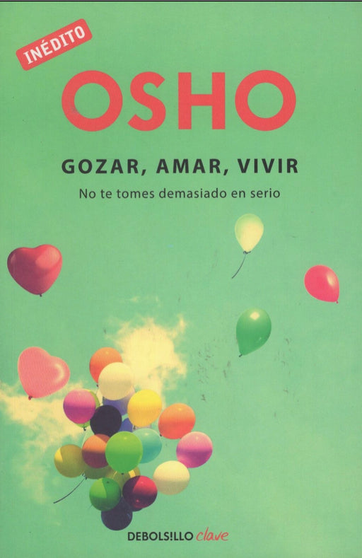 Gozar, amar, vivir