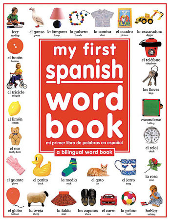 My First Spanish Word Book / Mi Primer Libro De Palabras En Español